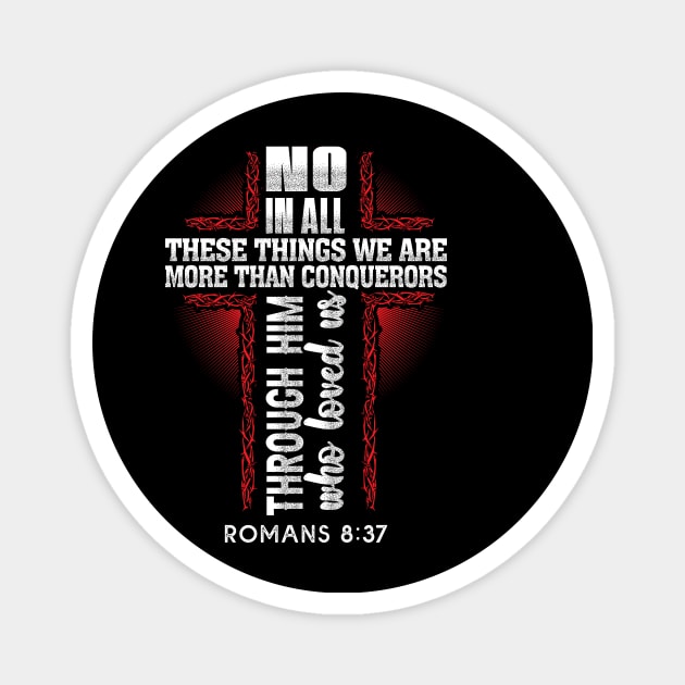 More Than Conquerors Christian Worship Religious Gift Magnet by JackLord Designs 